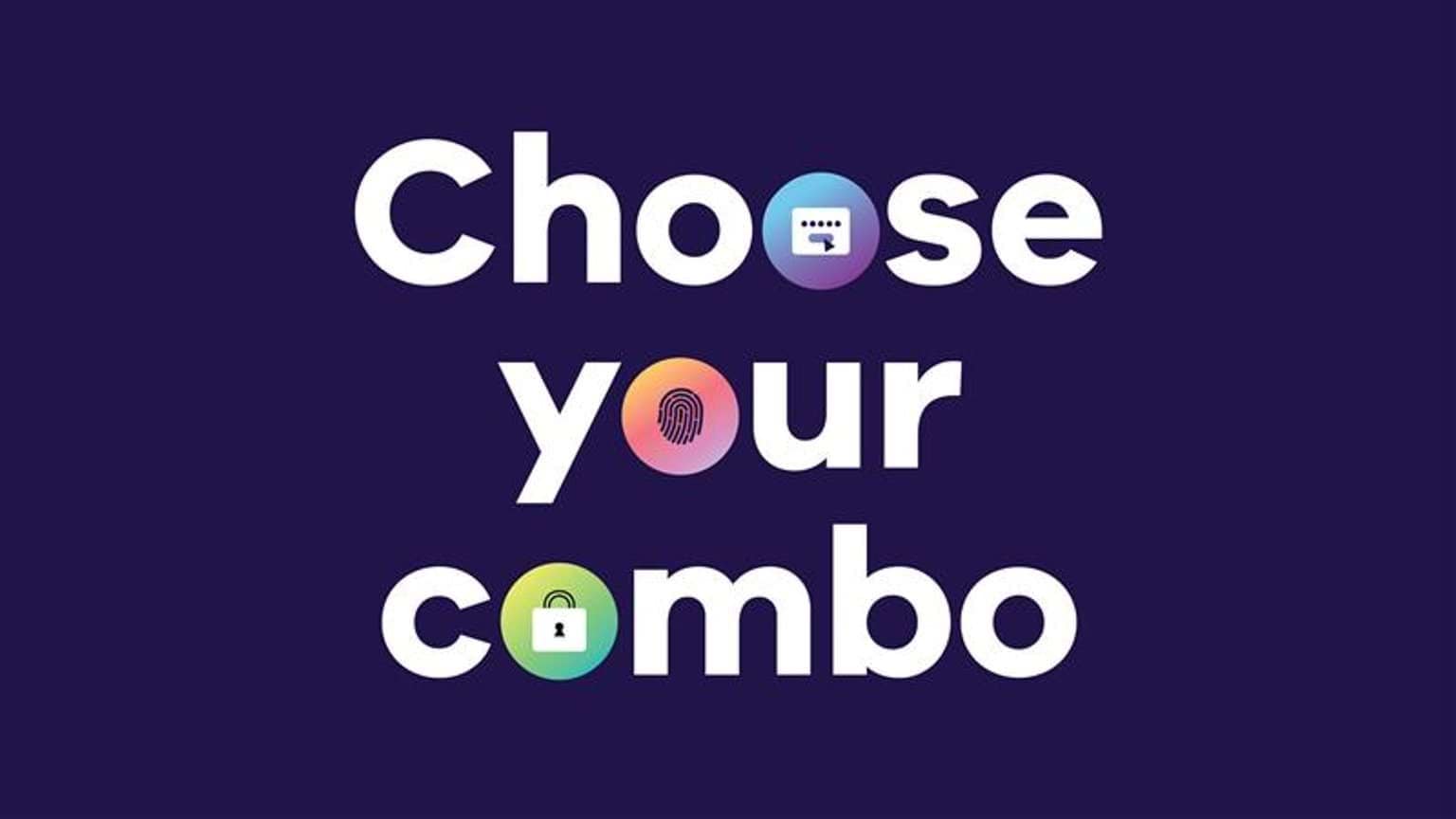 Choose your combo (MFA) Text with "Choose your combo" to represent multi-factor authentication