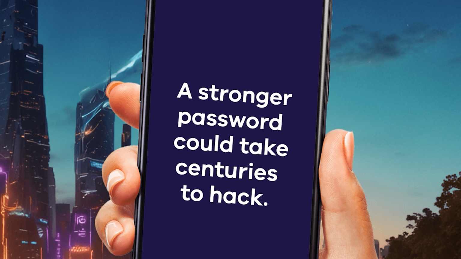 A stronger password could take centuries