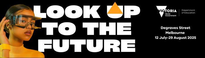 Look up to the future - Degraves Street, Melbourne 12 July - 29 August 2025