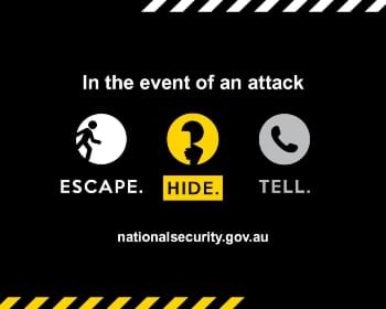 In the event of an attack: Escape. Hide. Tell.