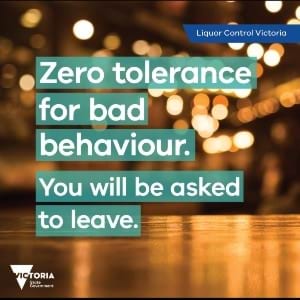 Zero tolerance for bad behaviour. You will be asked to leave.