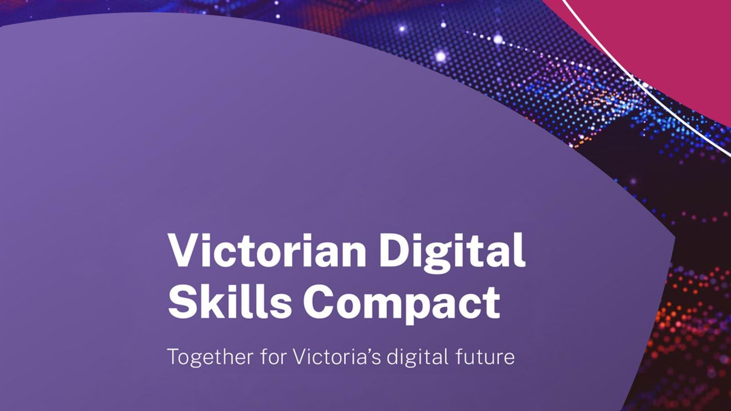 Victorian Digital Skills Compact - Together for Victoria's digital future