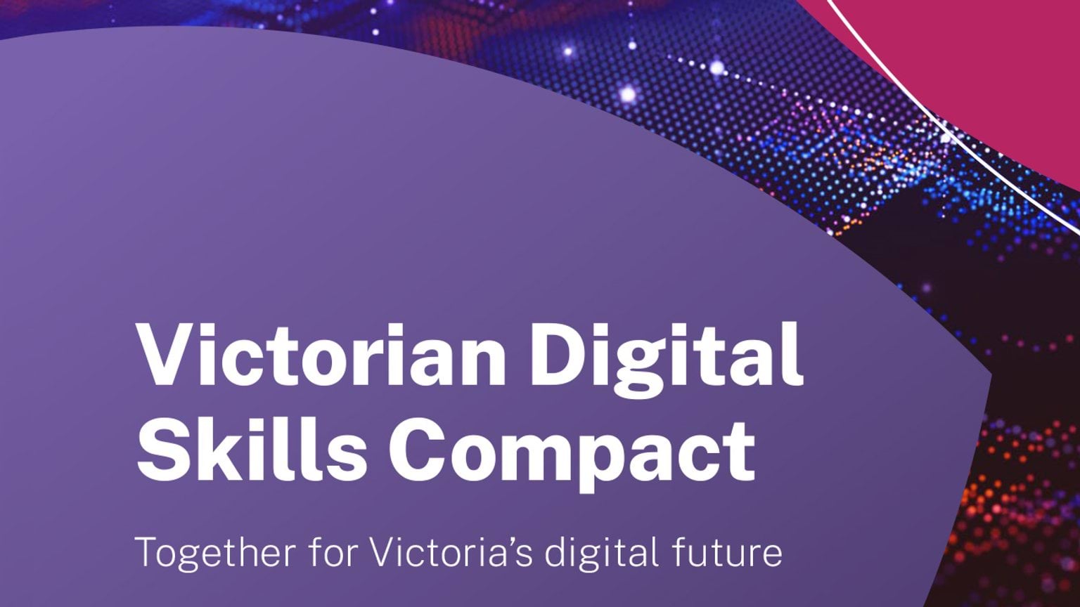 Victorian Digital Skills Compact - Together for Victoria's digital future